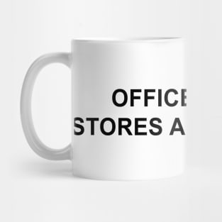 Office Supply Stores Are My Drug Mug